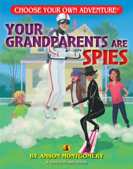 Your Grandparents Are Spies - Anson Montgomery