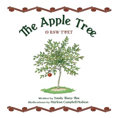 The Apple Tree a Cherokee Story - Sandy Tharp-thee