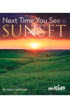 Poza produsului Next Time You See a Sunset - Emily Morgan