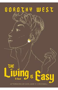 The Living Is Easy - Dorothy West