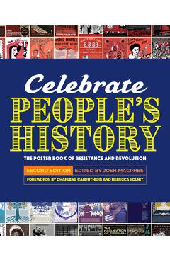 Coperta cărții 'Celebrate People's History!: The Poster Book of Resistance and Revolution - Josh Macphee'