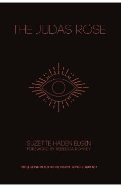 The Judas Rose - Suzette Haden Elgin