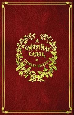A Christmas Carol: With Original Illustrations - Charles Dickens