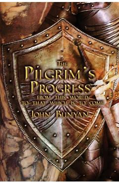 The Pilgrim's Progress: Both Parts and with Original Illustrations - John Bunyan