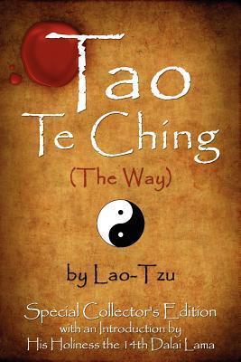 Tao Te Ching (The Way) by Lao-Tzu: Special Collector's Edition with an Introduction by the Dalai Lama - Lao Tzu