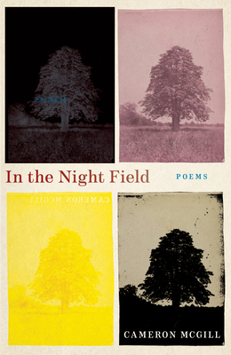 In the Night Field - Cameron Mcgill
