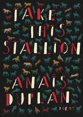 Take This Stallion - Ana�s Duplan