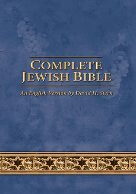 Complete Jewish Bible: An English Version by David H. Stern - Updated - David H. Stern