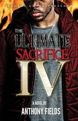 The Ultimate Sacrifice IV - Anthony Fields