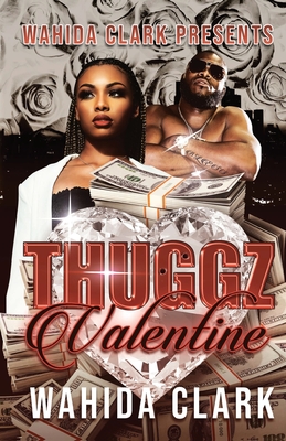 Thuggz Valentine - Wahida Clark