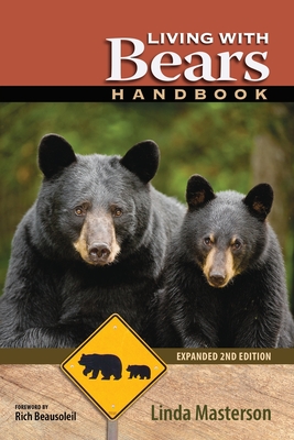 Living with Bears Handbook, Expanded 2nd Edition - Linda Masterson