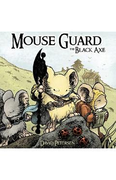 Poza produsului Mouse Guard Volume 3: The Black Axe, 3 - David Petersen