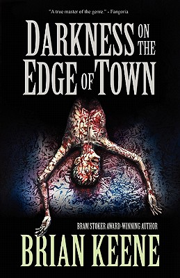 Darkness on the Edge of Town - Brian Keene