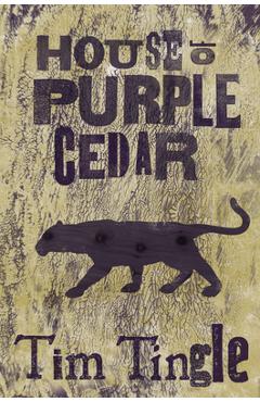 Coperta cărții 'House of Purple Cedar - Tim Tingle'