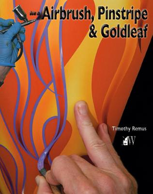 How to Airbrush, Pinstripe & Goldleaf - Timothy Remus