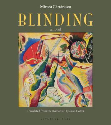 Blinding - Mircea Cartarescu