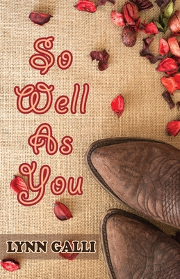 So Well As You - Lynn Galli