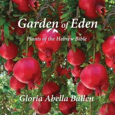 Garden of Eden - Gloria Abella Ballen