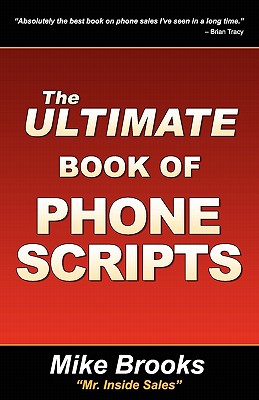 The Ultimate Book of Phone Scripts - Mike Brooks