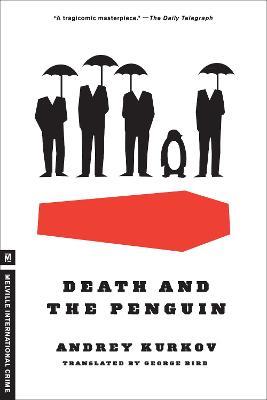 Death and the Penguin - Andrey Kurkov