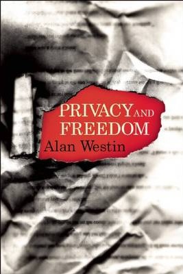 Privacy and Freedom - Alan F. Westin