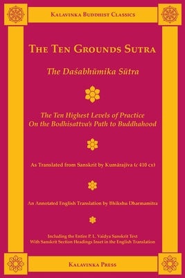 The Ten Grounds Sutra: The Daśabhūmika Sūtra - Kumārajīva