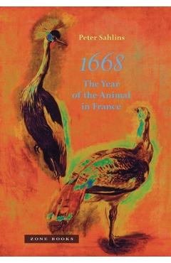 Poza produsului 1668: The Year of the Animal in France - Peter Sahlins