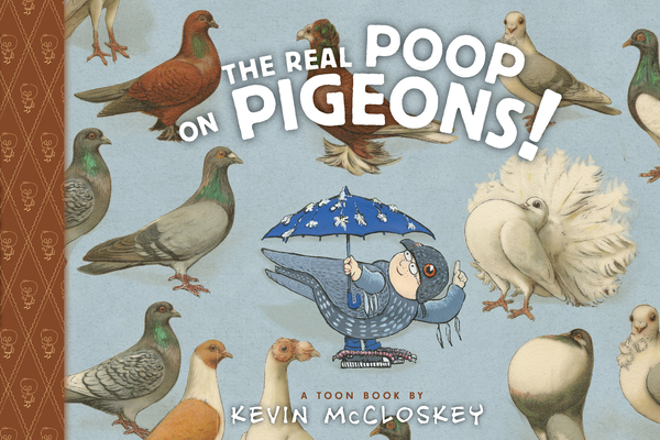 The Real Poop on Pigeons - Kevin Mccloskey