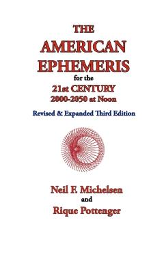 The American Ephemeris for the 21st Century, 2000-2050 at Noon - Neil F. Michelsen