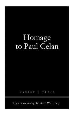 Homage to Paul Celan - Ilya Kaminsky