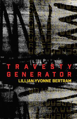 Travesty Generator - Lillian-yvonne Bertram