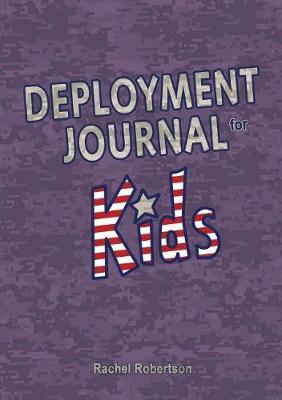 Deployment Journal for Kids - Rachel Robertson