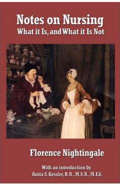 Poza produsului Notes on Nursing: What It Is, and What It Is Not - Florence Nightingale