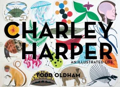 Charley Harper: An Illustrated Life - Todd Oldham