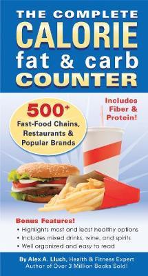 The Complete Calorie Fat & Carb Counter - Alex A. Lluch