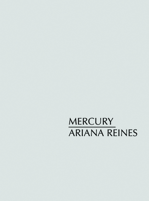 Mercury - Ariana Reines