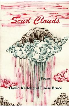 Coperta cărții 'Scud Clouds: Poems - Eloise Bruce'