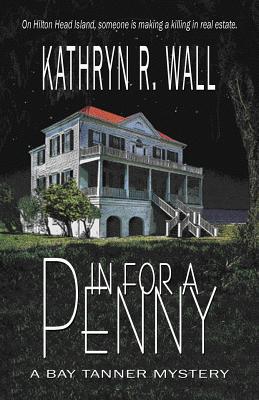 In for a Penny - Kathryn R. Wall
