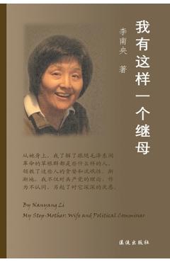 Coperta cărții 'My Step-Mother: Wife and Political Commissar - Nanyang Li'