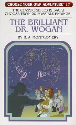The Brilliant Dr. Wogan - R. A. Montgomery