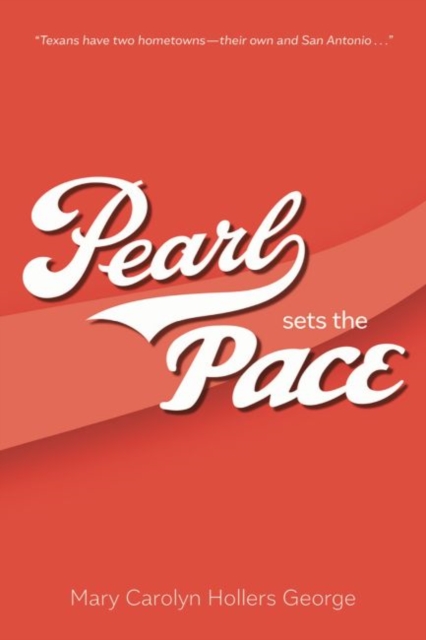 Pearl Sets the Pace - Mary Carolyn Hollers George