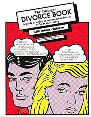 The Michigan Divorce Book with Minor Children - Alan Bloomfield