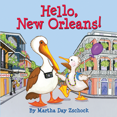 Hello, New Orleans! - Martha Zschock