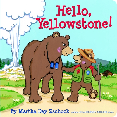 Hello, Yellowstone! - Martha Zschock