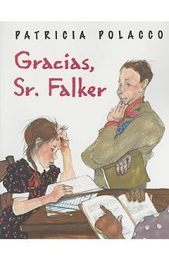 Poza produsului Gracias, Sr. Falker - Patricia Polacco