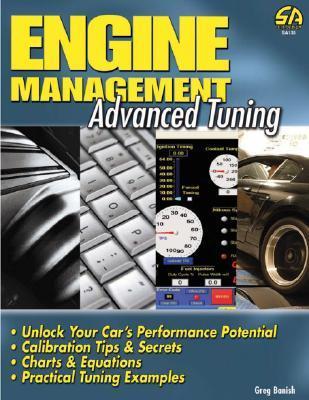 Engine Management: Advanced Tuning - Greg Banish