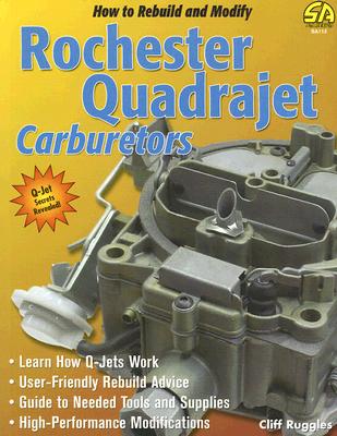How to Rebuild & Modify Rochester Q Carb - Cliff Ruggles