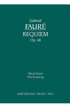 Coperta cărții 'Requiem, Op.48: Vocal score - Gabriel Faure'