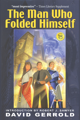 The Man Who Folded Himself - David Gerrold
