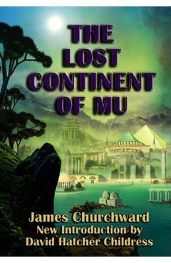 Coperta cărții 'The Lost Continent of Mu - James Churchward'